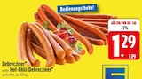 Chili im EDEKA Prospekt Debrecziner im aktuellen EDEKA Prospekt für 1,29 €