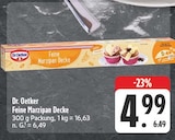 Feine Marzipan Decke im Angebot bei EDEKA in Plauen Feine Marzipan Decke Angebote von Dr. Oetker bei EDEKA Plauen für 4,99 €