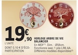 Promo Horloge Arbre de Vie Balancier à 19,90 € dans le catalogue E.Leclerc à San-Giovanni-di-Moriani