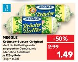 Kräuter-Butter Original von MEGGLE für 1,49 € bei Kaufland im Angebot Kräuter-Butter Original von MEGGLE im aktuellen Kaufland Prospekt