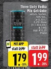 Aktuelle Wodka Angebote bei EDEKA in Mönchengladbach Aktuelles Vodka Mix-Getränke Angebot bei EDEKA in Mönchengladbach ab 1,79 €