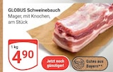 Schweinebauch im Angebot bei GLOBUS in Amberg Schweinebauch Angebote von GLOBUS bei GLOBUS Amberg für 4,90 €