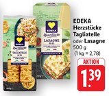 Tagliatelle im Angebot bei EDEKA in Worms Tagliatelle Angebote von EDEKA Herzstücke bei EDEKA Worms für 1,39 €
