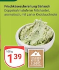 Frischkäsezubereitung Bärlauch Angebote von Globus bei GLOBUS Leipzig für 1,39 €