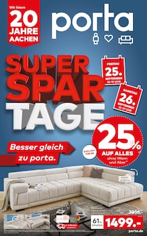Aktueller porta Möbel Aachen Prospekt porta Möbel Prospekt Aachen "SUPER-SPAR-TAGE" mit 4 Seiten