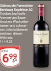 Château de Parenchère Bordeaux Supérieur AC Angebote bei GLOBUS Koblenz für 6,99 €