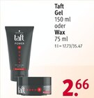 Gel oder Wax von Taft für 2,66 € bei Rossmann im Angebot Gel oder Wax von Taft im aktuellen Rossmann Prospekt