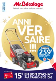 Catalogue Mr. Bricolage du moment, 22/03/2023 - 09/04/2023 Prospectus Mr. Bricolage en cours, "Anniversaire !!!", 26 pages
