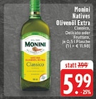 Natives Olivenöl Extra Classico im Angebot bei E center in Aachen Natives Olivenöl Extra Classico Angebote von Monini bei E center Aachen für 5,99 €