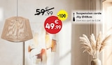 Promo Suspension corde Jily Ø48cm à 49,99 € dans le catalogue Maxi Bazar à Lillers