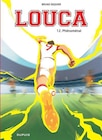 Fnac Bergerac - Promo Louca - Tome 12 - Phénoménal Promo Louca - Tome 12 - Phénoménal à 13,50 € dans le catalogue Fnac à Bergerac