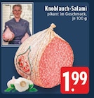 EDEKA Hamminkeln - Knoblauch-Salami Angebot im Prospekt Knoblauch-Salami bei EDEKA im Hamminkeln Prospekt für 1,99 €