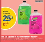 Promo Ticket E.Leclerc 25% avec la carte sur les liquides de refroidissement TECH 9 à  dans le catalogue E.Leclerc à Montluçon