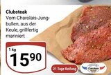 Clubsteak im Angebot bei GLOBUS in Weinheim Clubsteak Angebote von Charoluxe bei GLOBUS Weinheim für 15,90 €