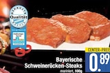 Bayerische Schweinerücken-Steaks im EDEKA Prospekt Bayerische Schweinerücken-Steaks von im aktuellen EDEKA Prospekt für 0,89 €