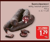Bauernschwarzwurst im Angebot bei Marktkauf in Bautzen Bauernschwarzwurst Angebote bei Marktkauf Bautzen für 1,29 €