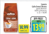 Caffe Crema E Aroma im Angebot bei diska in Chemnitz Caffe Crema E Aroma Angebote von Lavazza bei diska Chemnitz für 13,99 €