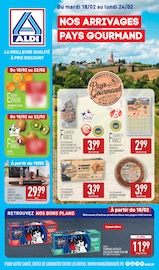 Catalogue Discount Alimentaire Aldi en cours à Renage et alentours, "NOS ARRIVAGES PAYS GOURMAND", 47 pages, 18/02/2025 - 24/02/2025