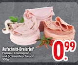 Aufschnitt-Dreierlei  im aktuellen EDEKA Prospekt für 0,99 €