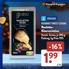 Raclette-Käsevariation von Gourmet Finest Cuisine für 1,99 € bei ALDI SÜD im Angebot Raclette-Käsevariation von Gourmet Finest Cuisine im aktuellen ALDI SÜD Prospekt