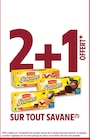 Intermarché Marignane - Promo 2+1 OFFERT SUR TOUT SAVANE Promo 2+1 OFFERT SUR TOUT SAVANE à dans le catalogue Intermarché à Marignane