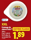 Fromage de chèvre frais - CHÊNE D'ARGENT - Lidl à Rueil-Malmaison Fromage de chèvre frais - CHÊNE D'ARGENT en promo chez Lidl Rueil-Malmaison à 1,89 €