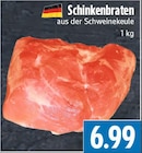 EDEKA Hohenahr - Schinkenbraten Angebot im Prospekt Schinkenbraten bei EDEKA im Hohenahr Prospekt für 6,99 €