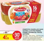 Compotes coupelles sans sucres ajoutés pomme, pomme framboise fraise - Materne en promo chez Intermarché Hyper Compotes coupelles sans sucres ajoutés pomme, pomme framboise fraise - Materne dans le catalogue Intermarché Hyper