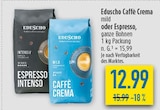 Caffè Crema mild oder Espresso Angebote von Eduscho bei diska Freital für 12,99 €