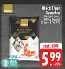 Black Tiger Garnelen im Angebot bei E center in Moers Black Tiger Garnelen Angebote von EDEKA GENUSSMOMENTE bei E center Moers für 5,99 €