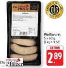 Weißwurst Angebote von Die echten Pfälzer bei E center Neustadt für 2,89 €