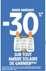 Promo -30% de remise immédiate sur tout Ambre Solaire DE GARNIER à  dans le catalogue Intermarché Express à Gif-sur-Yvette