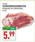 SCHWEINENACKENBRATEN im Angebot bei Marktkauf in Arnsberg SCHWEINENACKENBRATEN Angebote bei Marktkauf Arnsberg für 5,99 €