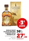 Super U Saint-Barthélémy-d'Anjou - Promo Single malt scotch whisky 40° Promo Single malt scotch whisky 40° à 27,45 € dans le catalogue Super U à Saint-Barthélémy-d'Anjou