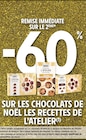 Intermarché Super Aureilhan - Promo -60% de remise immédiate sur le 2ème sur les chocolats de Noël les Recettes de l'Atelier Promo -60% de remise immédiate sur le 2ème sur les chocolats de Noël les Recettes de l'Atelier à dans le catalogue Intermarché Super à Aureilhan