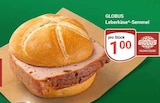 Leberkäse-Semmel im Angebot bei GLOBUS in Erlangen Leberkäse-Semmel Angebote von GLOBUS bei GLOBUS Erlangen für 1,00 €