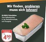 GLOBUS Koblenz - Fleischkäse Angebot im Prospekt Fleischkäse bei GLOBUS im Koblenz Prospekt für 4,90 €