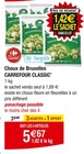 Choux de Bruxelles - CARREFOUR CLASSIC' à 5,67 € dans le catalogue Carrefour