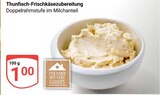 Thunfisch-Frischkäsezubereitung im Angebot bei GLOBUS in Nettetal Thunfisch-Frischkäsezubereitung Angebote von Globus bei GLOBUS Nettetal für 1,00 €