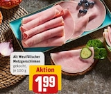 REWE Kleve - Alt Westfälischer Metzgerschinken Angebot im Prospekt Alt Westfälischer Metzgerschinken bei REWE im Kleve Prospekt für 1,99 €