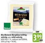 Bio Bioland-Bergkäse kräftig-würzig bei E center im Mutterstadt Prospekt für 3,99 €