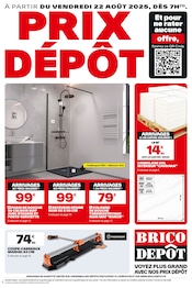 Catalogue Bricolage Brico Dépôt en cours à Metz et alentours, "PRIX DÉPÔT", 24 pages, 22/08/2025 - 04/09/2025