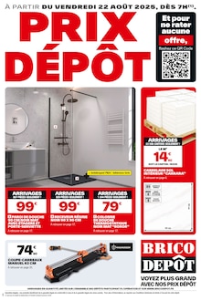 Prospectus Brico Dépôt de la semaine "PRIX DÉPÔT" avec 1 pages, valide du 22/08/2025 au 04/09/2025 pour Montbéliard et alentours