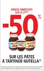 Promo -50% remise immédiate sur le 2ème sur les pâtes à tartiner Nutella à  dans le catalogue Intermarché à Alès