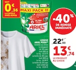 Lessive Pods - Ariel - Super U à Roanne Lessive Pods - Ariel en promo chez Super U Roanne à 13,74 €