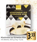 Käsefondue aus Schweizer Käse bei EDEKA im Göppingen Prospekt für 3,33 €