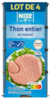 Thon entier au naturel - NIXE en promo chez Lidl Antibes à 6,29 €