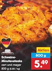 Schweine-Minutensteaks im Angebot bei Netto Marken-Discount in Emden Schweine-Minutensteaks Angebote von Gut Ponholz bei Netto Marken-Discount Emden für 5,49 €