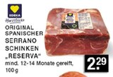 Original Spanischer Serrano Schinken im Angebot bei E center in Düsseldorf Original Spanischer Serrano Schinken Angebote von EDEKA bei E center Düsseldorf für 2,29 €