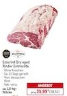 Emsrind Dry aged Rinder Entrecôte von  im aktuellen METRO Prospekt für 38,51 €
